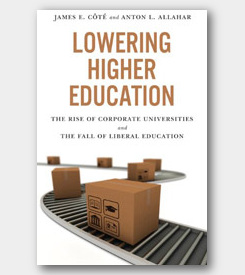Lowering Higher Education: the rise of corporate universities and the fall of liberal education - cover