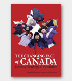 The Changing Face of Canada: Essential Readings in Population -cover