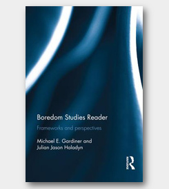 Boredom Studies Reader: Frameworks and perspectives - cover