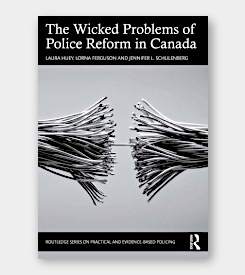 The Wicked Problems of Police Reform in Canada - cover