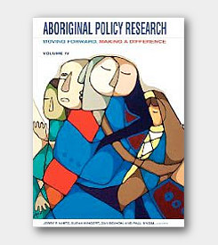 Aboriginal Policy Research Volume IV: Moving Forward, Making a Difference -cover