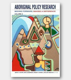 Aboriginal Policy Research Volume V: Moving Forward, Making a Difference -cover