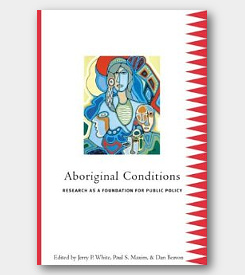 Aboriginal Conditions: Research As a Foundation for Public Policy -cover