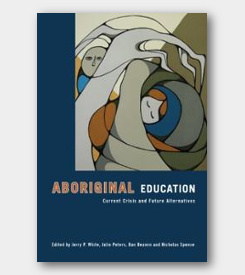 Aboriginal Education: Current Crisis and Future Alternatives -cover